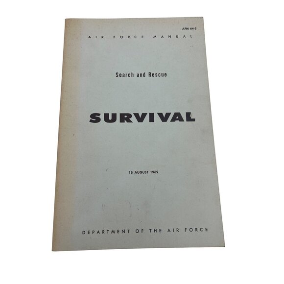 AFM 64-5 Search & Rescue SURVIVAL Air Force Manual 15 Aug 1969 Vietnam Era - Picture 1 of 10